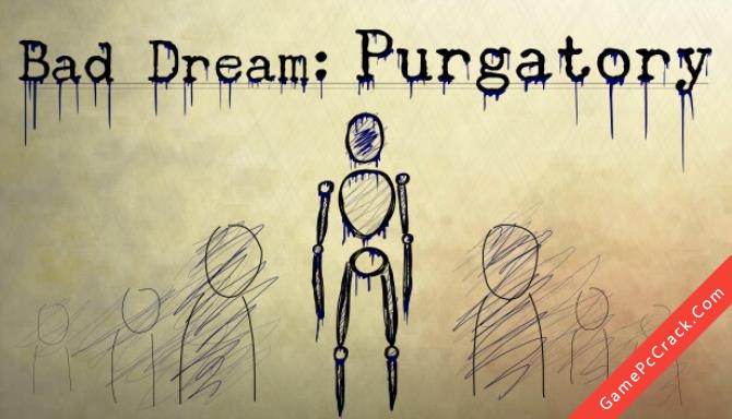 Bad Dream: Purgatory Bad Dream: Purgatory