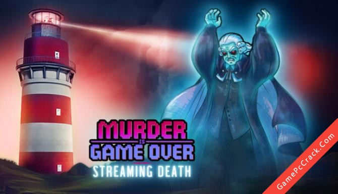 Murder Is Game Over: Streaming Death Murder Is Game Over: Streaming Death