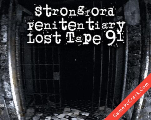 Strongford Penitentiary Lost Tape 91 Strongford Penitentiary Lost Tape 91
