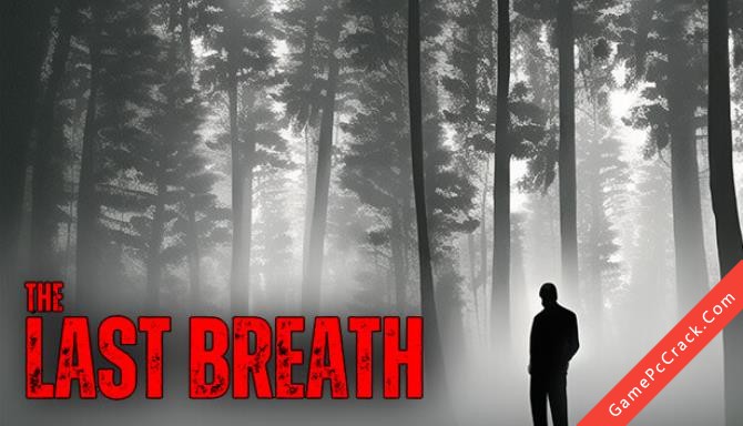 THE LAST BREATH THE LAST BREATH