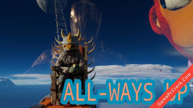 All-Ways Up All-Ways Up