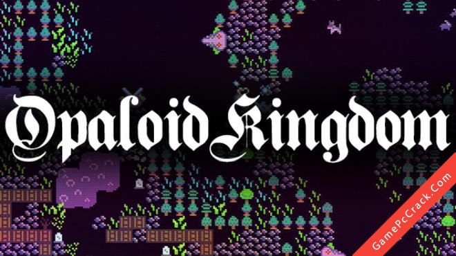 Opaloid Kingdom Opaloid Kingdom