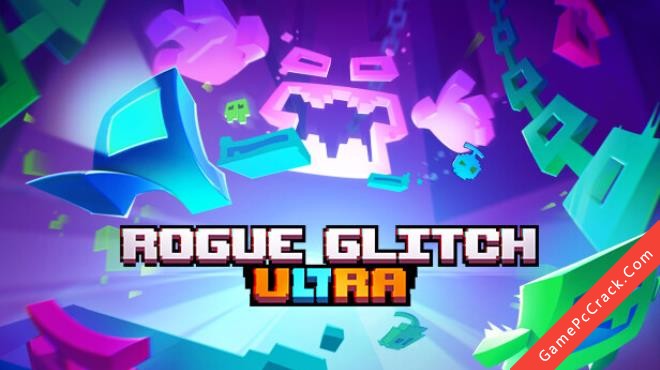 Rogue Glitch Ultra Rogue Glitch Ultra