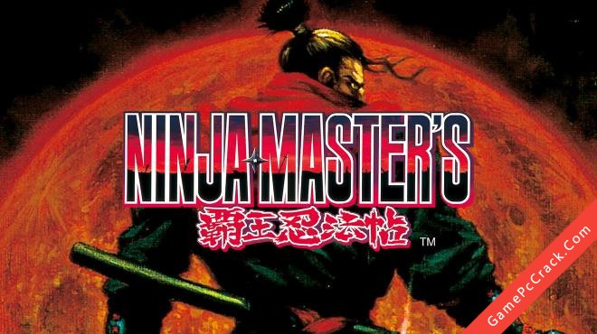 NINJA MASTER’S:HAOH NINPO CHO NINJA MASTER’S:HAOH NINPO CHO