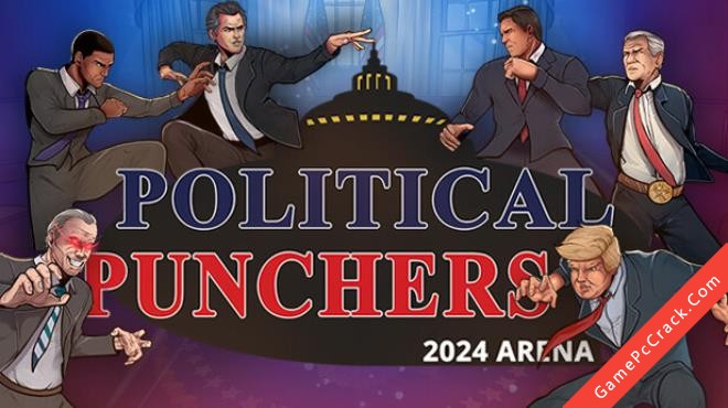 Political Punchers: 2024 Arena Political Punchers: 2024 Arena
