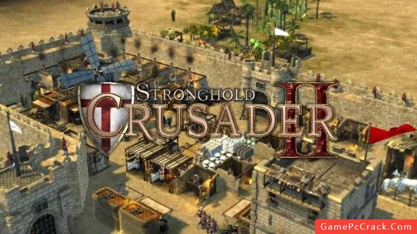 stronghold crusader vs stronghold crusader 2