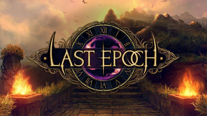 Last Epoch  (Pre Alpha)